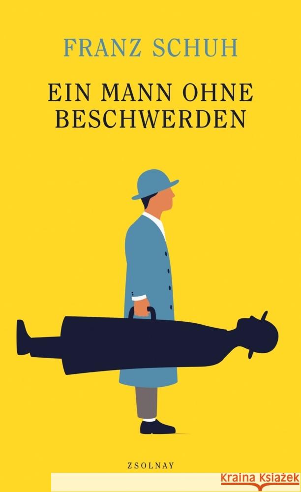 Ein Mann ohne Beschwerden Schuh, Franz 9783552073609 Paul Zsolnay Verlag - książka