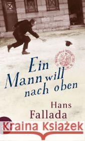 Ein Mann will nach oben : Die Frauen und der Träumer  Roman Fallada, Hans   9783746626888 Aufbau TB - książka