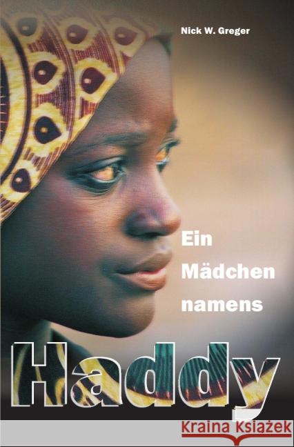 Ein Mädchen namens Haddy Greger, Nick Wolfgang 9783844241037 epubli - książka
