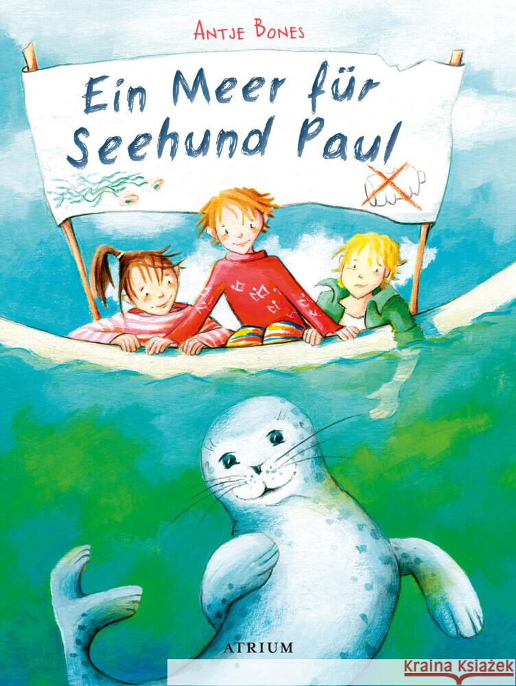 Ein Meer für Seehund Paul Bones, Antje 9783855356515 Atrium Verlag - książka