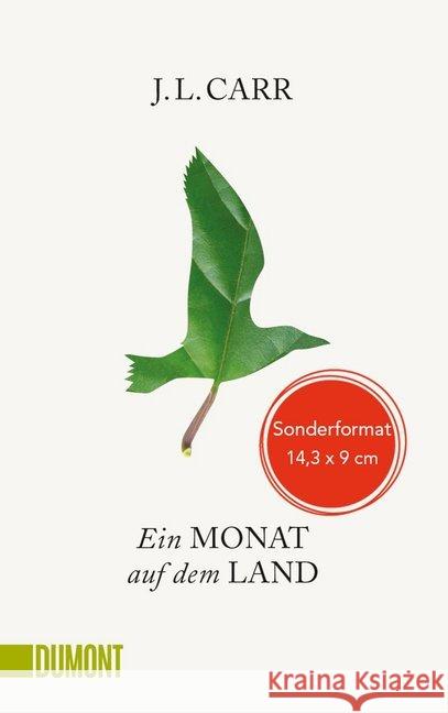 Ein Monat auf dem Land : Roman. Nominiert für die Shortlist zum 'Lieblingsbuch des unabhängigen Buchhandels' 2016 Carr, J. L. 9783832165185 DuMont Buchverlag - książka