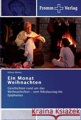 Ein Monat Weihnachten Hilmar Menke 9783841602411 Fromm Verlag - książka