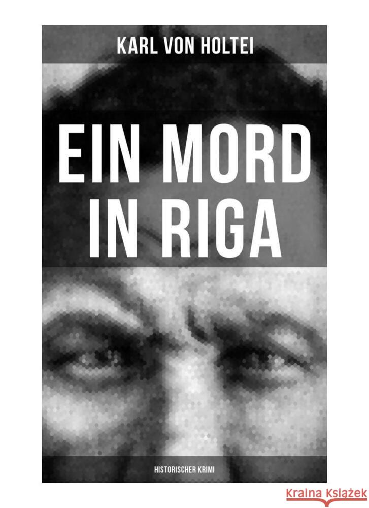 Ein Mord in Riga: Historischer Krimi Holtei, Karl von 9788027254446 Musaicum Books - książka