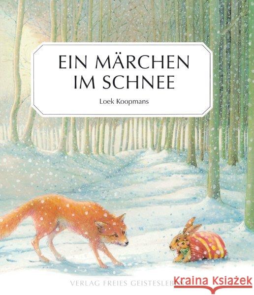 Ein Märchen im Schnee : Nach einem russischen Märchen Koopmans, Loek   9783772511363 Freies Geistesleben - książka