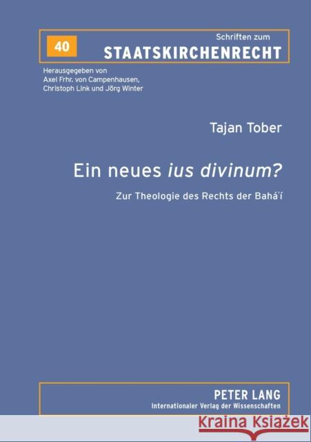 Ein neues ius divinum?; Zur Theologie des Rechts der Bahá'í Link, Christoph 9783631562352 Peter Lang Gmbh, Internationaler Verlag Der W - książka