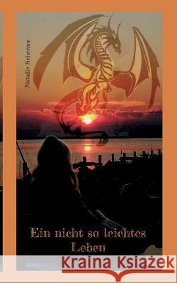 Ein nicht so leichtes Leben Natalie Scherzer 9783734760662 Books on Demand - książka