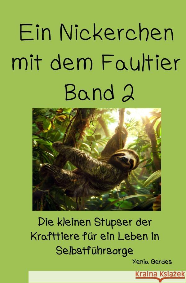 Ein Nickerchen mit dem Faultier - Band 2 Gerdes, Xenia 9783565031009 epubli - książka
