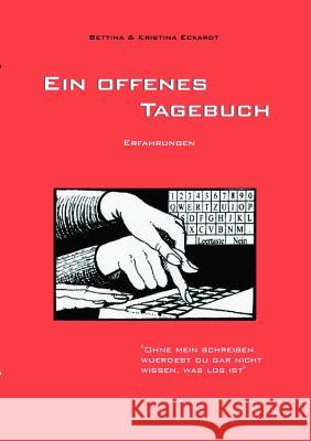 Ein offenes Tagebuch Bettina Eckardt Kristina Eckardt 9783831122844 Books on Demand - książka