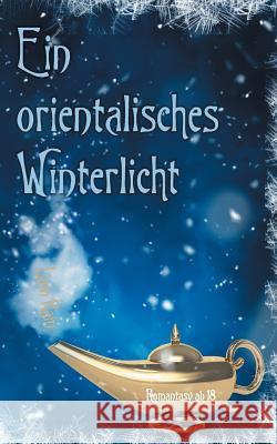 Ein orientalisches Winterlicht Liam Rain 9783746024585 Books on Demand - książka