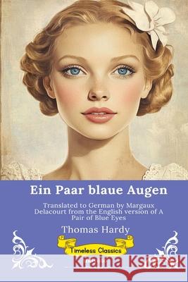 Ein Paar blaue Augen German Version of A Pair of Blue Eyes Thomas Hardy                             Anselm Falkenberg 9789377528997 Ukiyoto Publishing - książka