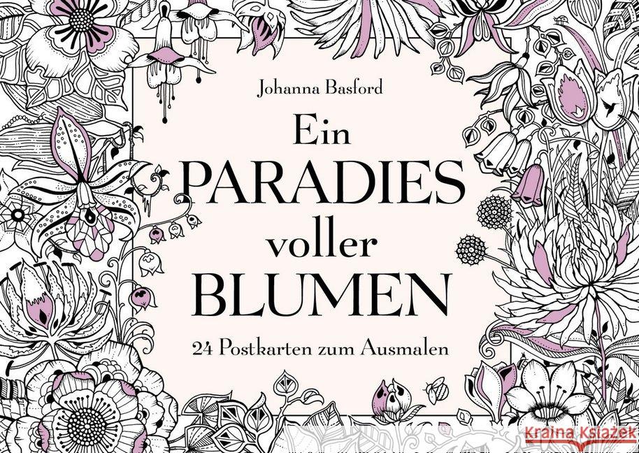 Ein Paradies voller Blumen : 24 Postkarten zum Ausmalen Basford, Johanna 9783747400487 mvg Verlag - książka