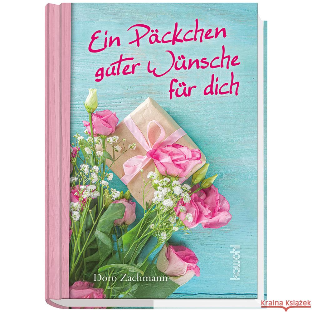 Ein Päckchen guter Wünsche für dich Zachmann, Doro 9783863380427 Kawohl - książka