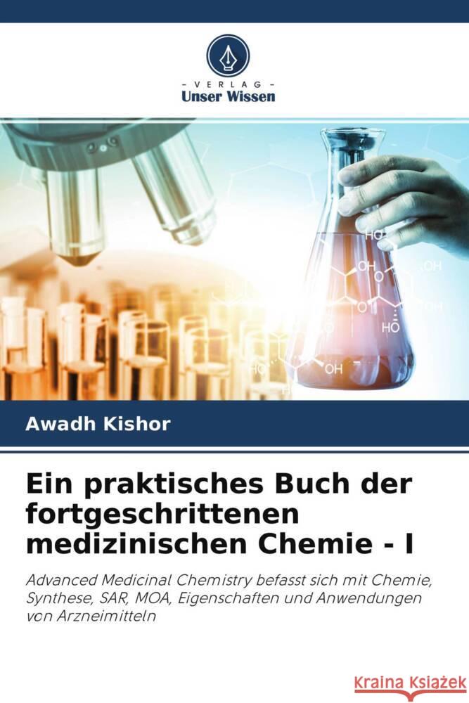 Ein praktisches Buch der fortgeschrittenen medizinischen Chemie - I Kishor, Awadh 9786200893505 Sciencia Scripts - książka