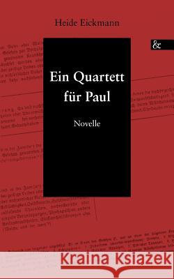 Ein Quartett für Paul Eickmann, Heide 9783865204509 Ciando - książka