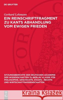 Ein Reinschriftfragment Zu Kants Abhandlung Vom Ewigen Frieden Gerhard Lehmann 9783112725122 de Gruyter - książka
