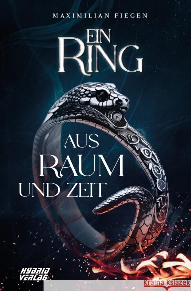 Ein Ring aus Raum und Zeit Fiegen, Maximilian 9783967412390 Hybrid Verlag - książka