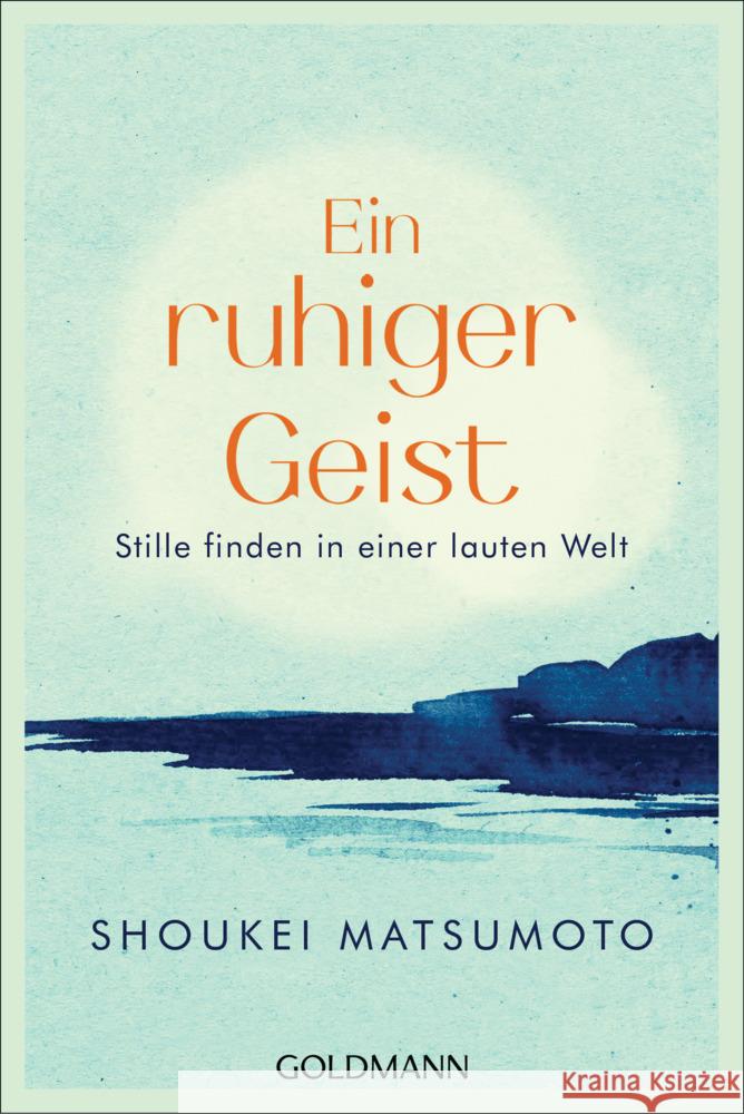 Ein ruhiger Geist Matsumoto, Shoukei 9783442223473 Goldmann - książka