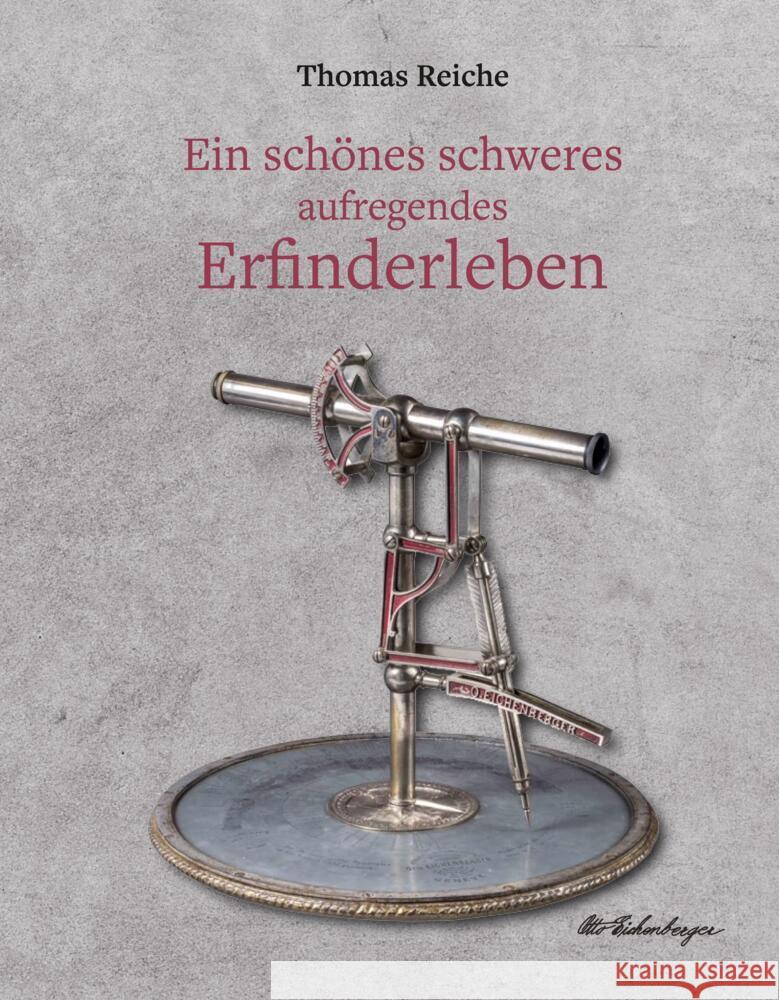 Ein schönes schweres aufregendes Erfinderleben Reiche, Thomas 9783347732858 tredition - książka