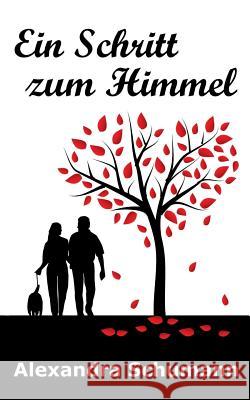 Ein Schritt zum Himmel: Paul 2 Schumann, Alexandra 9783743113046 Books on Demand - książka