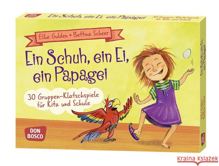 Ein Schuh, ein Ei, ein Papagei : 30 Gruppen-Klatschspiele für Kita und Schule Gulden, Elke, Scheer, Bettina 4260179514722 Don Bosco Medien - książka