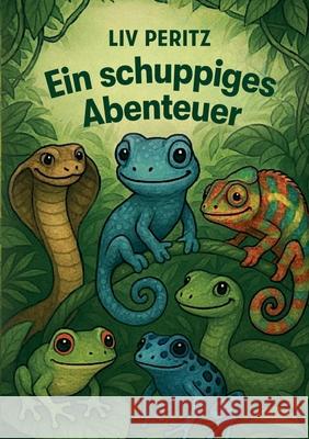 Ein schuppiges Abenteuer LIV Peritz 9783695199174 Bod - Books on Demand - książka