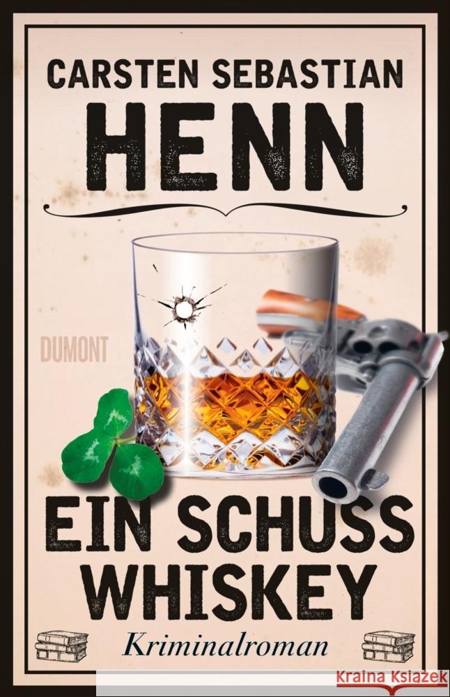 Ein Schuss Whiskey Henn, Carsten Sebastian 9783832181758 DuMont Buchverlag Gruppe - książka