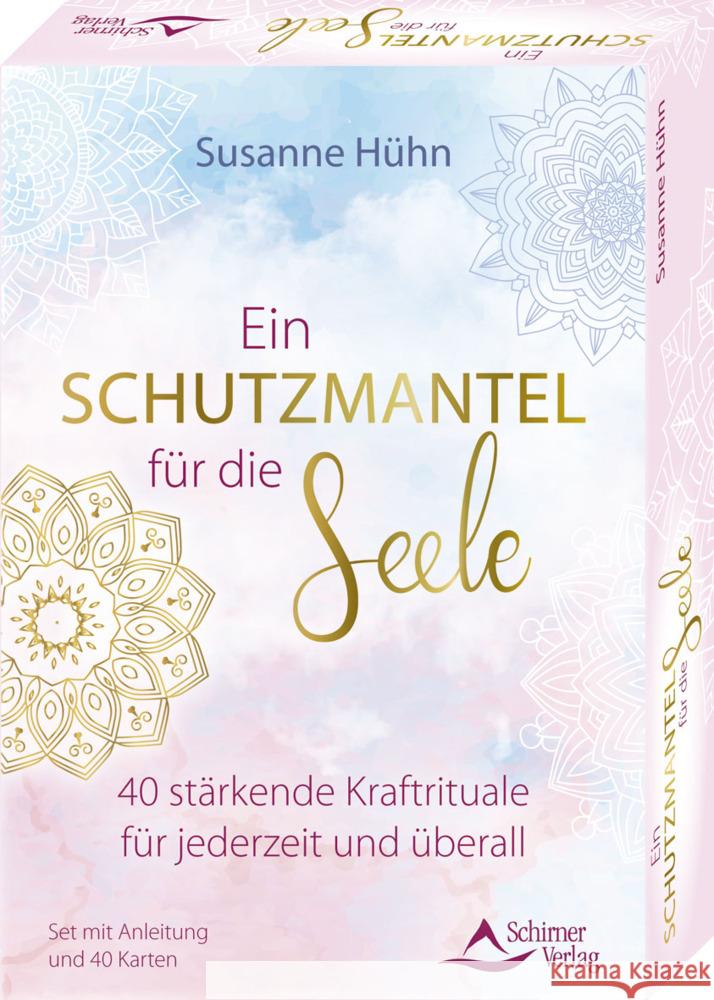 Ein Schutzmantel für die Seele - 40 stärkende Kraftrituale für jederzeit und überall Hühn, Susanne 9783843492164 Schirner - książka