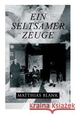 Ein seltsamer Zeuge Matthias Blank 9788027314836 e-artnow - książka