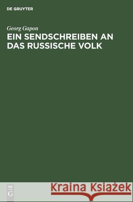 Ein Sendschreiben an Das Russische Volk Gapon, Georg 9783112510933 de Gruyter - książka