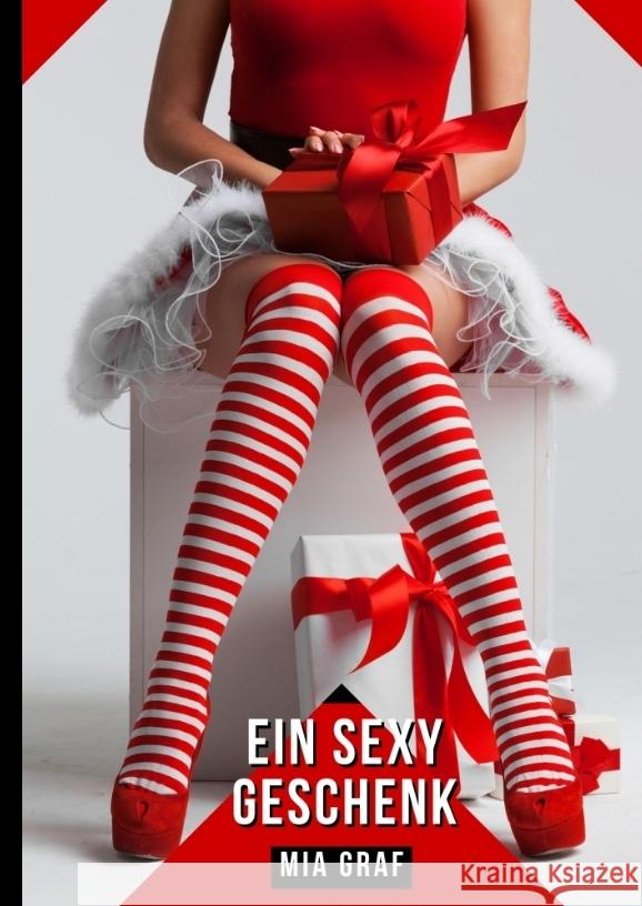 Ein sexy Geschenk Graf, Mia 9783384264879 Mia Graf - książka