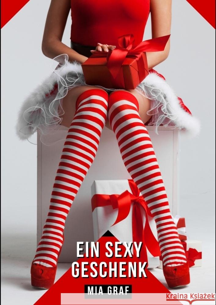 Ein sexy Geschenk Graf, Mia 9783384264893 Mia Graf - książka