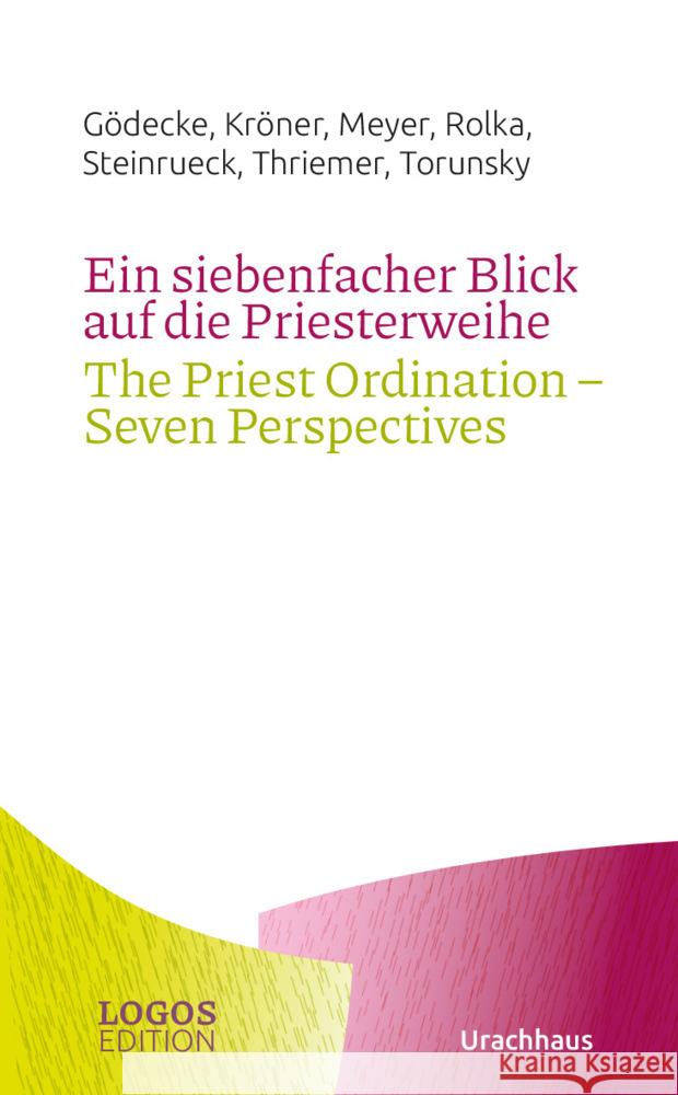 Ein siebenfacher Blick auf die Priesterweihe / The Priest Ordination - Seven Perspectives Gödecke, Susanne, Kröner, Christward, Meyer, Stephan 9783825153748 Urachhaus - książka