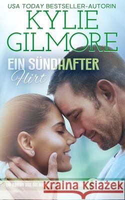 Ein sündhafter Flirt Gilmore, Kylie 9781942238744 Extra Fancy Books - książka