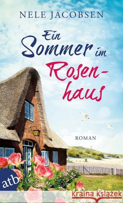 Ein Sommer im Rosenhaus : Roman Jacobsen, Nele 9783746632629 Aufbau TB - książka