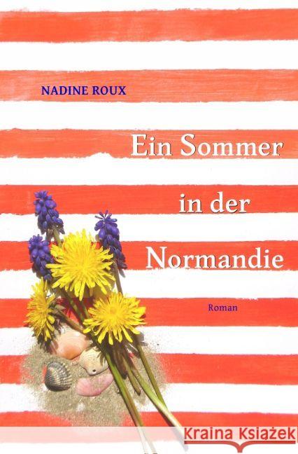 Ein Sommer in der Normandie Roux, Nadine 9783745090352 epubli - książka