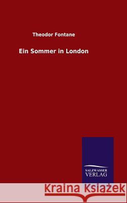 Ein Sommer in London Theodor Fontane 9783846080177 Salzwasser-Verlag Gmbh - książka