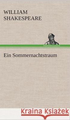 Ein Sommernachtstraum William Shakespeare 9783849549190 tredition GmbH - książka