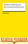 Ein Sommernachtstraum : Komödie William Shakespeare 9783150000731 PHILIPP RECLAM JUN VERLAG GMBH