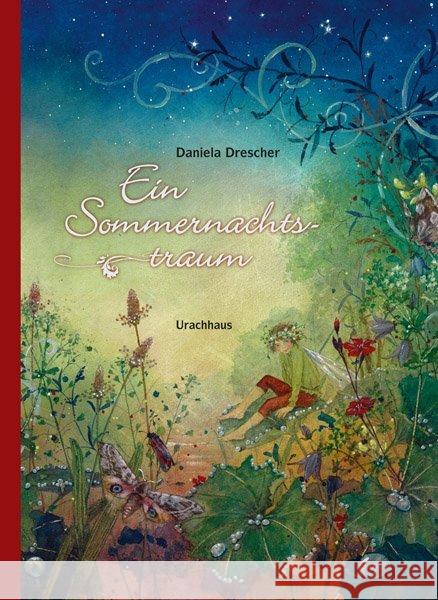 Ein Sommernachtstraum : Nach der Komödie von William Shakespeare Shakespeare, William 9783825178208 Urachhaus - książka