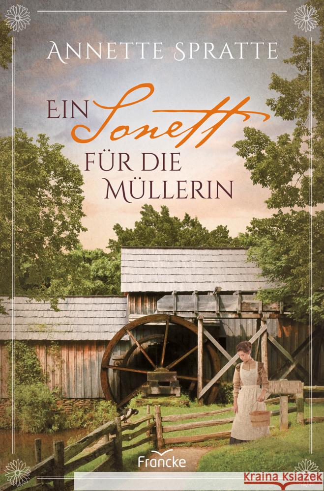 Ein Sonett für die Müllerin Spratte, Annette 9783963622441 Francke-Buch - książka