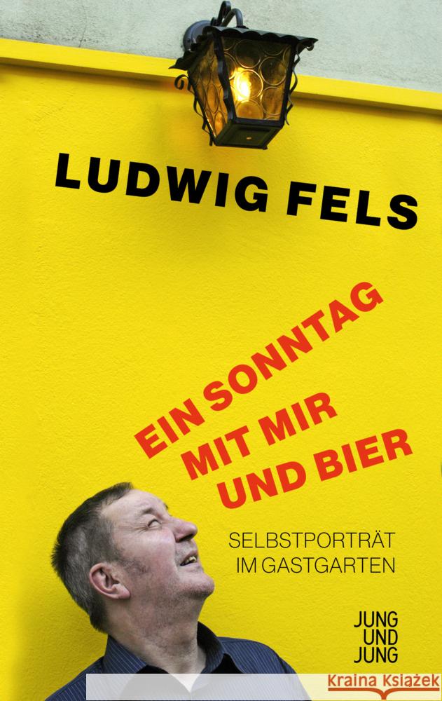 Ein Sonntag mit mir und Bier Fels, Ludwig 9783990274149 Jung und Jung - książka
