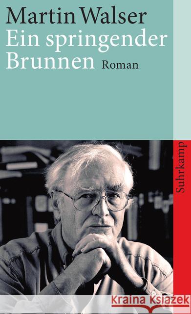 Ein springender Brunnen : Roman Walser, Martin   9783518396001 Suhrkamp - książka