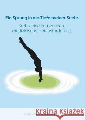 Ein Sprung in die Tiefe meiner Seele Angelika Maria Heubgen 9783960512776 Tao.de in J. Kamphausen - książka