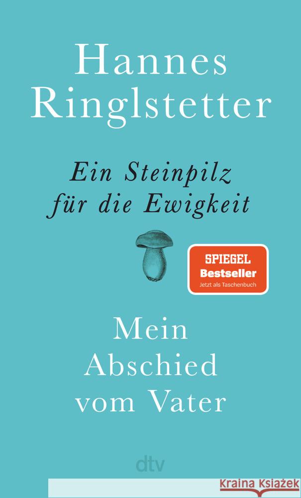 Ein Steinpilz für die Ewigkeit Ringlstetter, Hannes 9783423352659 DTV - książka