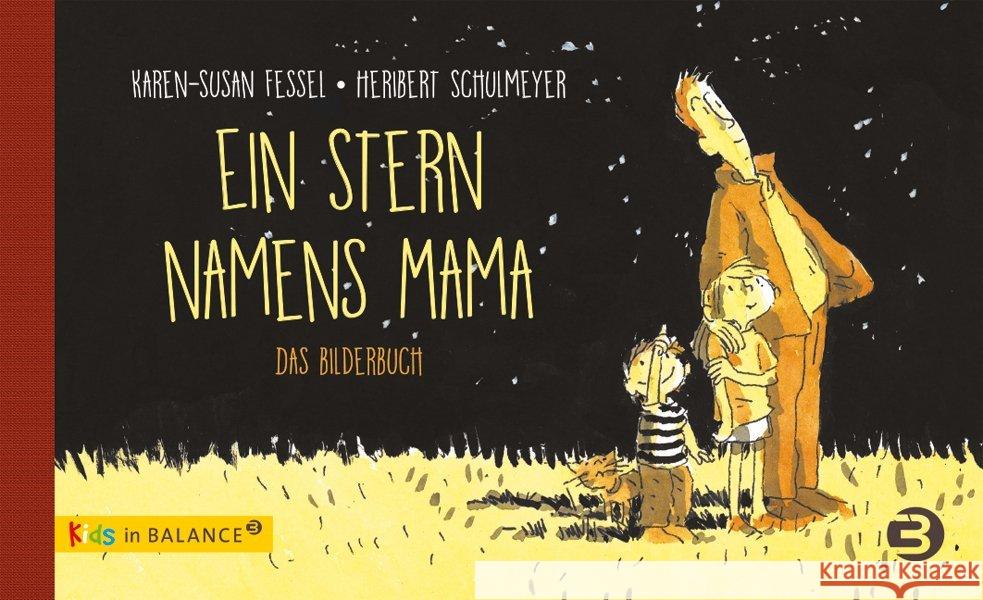 Ein Stern namens Mama : Das Bilderbuch Fessel, Karen-Susan 9783867391733 Balance buch + medien - książka