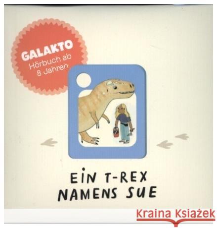 Ein T-Rex namens Sue - Dinosaurier und ihre Entdeckerinnen, 1 Galakto Token Grüling, Birk 4068546000904 Galakto - książka