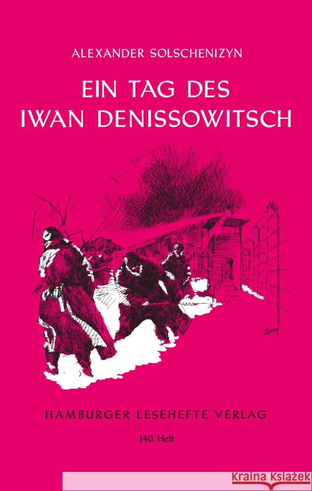 Ein Tag des Iwan Denissowitsch : Ungekürzte Ausgabe Solschenizyn, Alexander   9783872911391 Hamburger Lesehefte - książka