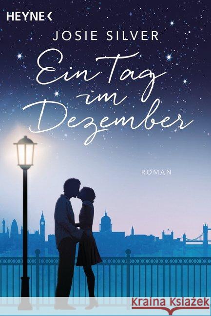Ein Tag im Dezember : Roman. Deutsche Erstausgabe Silver, Josie 9783453422926 Heyne - książka