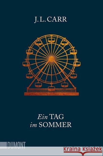 Ein Tag im Sommer : Roman Carr, J. L. 9783832164829 DuMont Buchverlag - książka