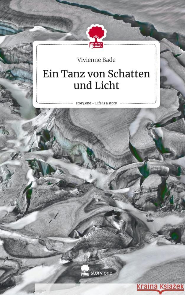 Ein Tanz von Schatten und Licht. Life is a Story - story.one Bade, Vivienne 9783711558374 story.one publishing - książka